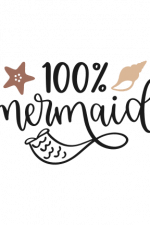 100 Percent Mermaid, Tail, ocean Free Svg File