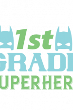 1st Grade Superhero, School Free Svg File