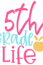5th Grade Life, Teaching, School Free Svg File