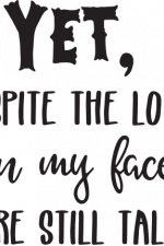 yet despite the look on my face you're still talking, sarcastic free svg file