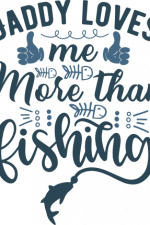 daddy loves me more than fishing, father's day free svg file