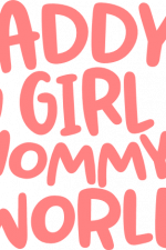 daddy's girl mommy's world, newborn baby free svg file