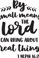 by small means the lord can bring about greate things, bible verse free svg file