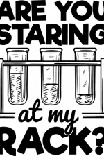 are you staring at my rack, chemistry student, geek free svg file