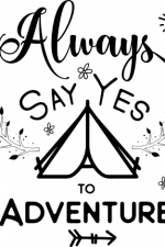 always say yes to adventure, camping free svg file