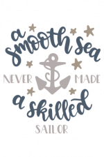 A Smooth Sea Never Made A Skilled Sailor, Nautical Free Svg File