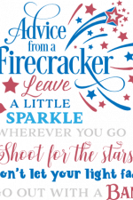 advice from a firecracker leave a little sparkle wherever you go... free svg file