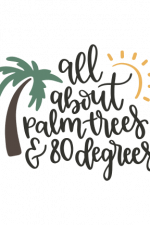 All About Palm trees And 80 Degrees, summer time Free Svg File