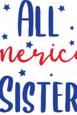all american sister, 4th of july, patriotic free svg file