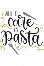All I Care Is Pasta, Cooking Free Svg File