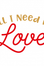 All I Need Is Love, Valentine's Day Free Svg File