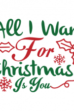All I Want For Christmas Is You, Love, holiday Free Svg File