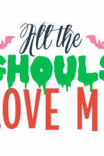 All The Ghouls Love Me, Halloween Free Svg File