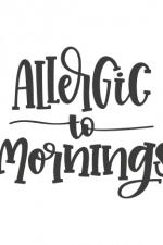Allergic To Mornings, sign, Funny Lazy Free Svg File