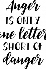 anger is only one letter short of danger, positive free svg file