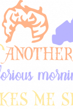 another glorious morning makes me sick, halloween free svg file