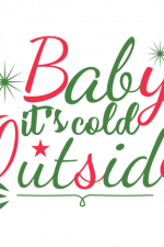 Baby It's Cold Outside, Winter Free Svg File