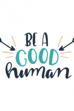 Be  A Good Human, inspirational Free Svg File