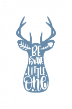 Be Brave Little One Deer head, positive Free Svg File
