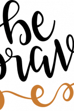 be brave, swirly arrow, inspirational free svg file