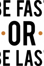 be fast or be last, motivational free svg file
