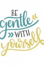 Be Gentle With Yourself Free Svg File