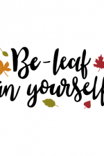 Be Leaf In Your Self, Plant Free Svg File