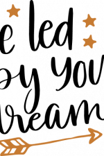 be led by your dreams, motivational free svg file