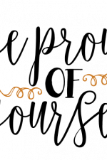 be proud of yourself, inspirational free svg file