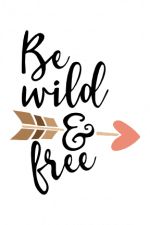Be Wild And Free with arrow, Hunter Free Svg File