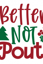 Better Not Pout, Christmas Free Svg File