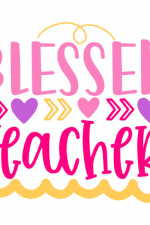 Blessed Teacher, Funny, Teacher's Day Free Svg File