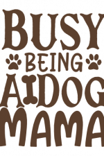 Busy Being A Dog Mama, Dog Lover Free Svg File