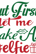 but first let me take an elfie, snowflakes, christmas free svg file