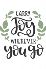 Carry Joy Wherever You Go, Motivational Free Svg File
