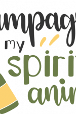 champagne is my spirit animal,
  bottle, wine, alcohol free svg file