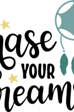 chase your dreams, dream catcher,
motivational free svg file