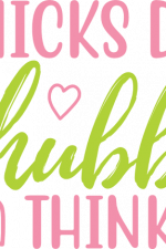 chicks dig chubby think, baby free svg file