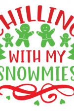 Chilling With My Snowmies, Christmas Free Svg File