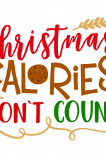 Christmas Calories Don't Count, Funny, Holiday Free Svg File