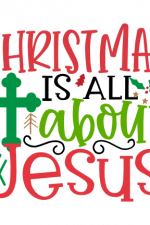 Christmas Is All About Jesus, Religious Free Svg File