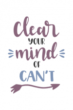 Clear Your Mind Of Can't, Motivational Free Svg File