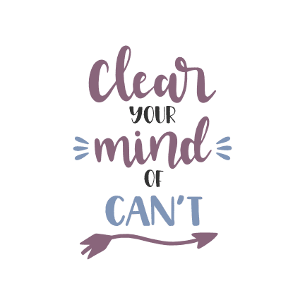 clear-your-mind-of-cant-motivational-free-svg-file-SvgHeart.Com