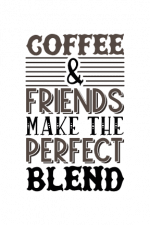 Coffee And Friends Make The Perfect Blend, Coffee Lover Free Svg File