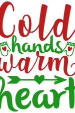 Cold hands Warm Hearts, Winter, Christmas Free Svg File