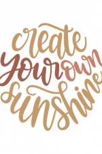 Create Your Own Sunshine, Motivational Free Svg File