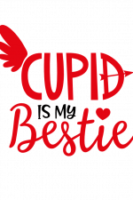 Cupid Is My Bestie, Funny, Valentine's Day Free Svg File