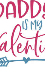 daddy is my valentine, valentine's day free svg file