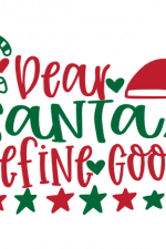Dear Santa Define Good, Christmas Free Svg File
