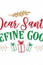 Dear Santa Define Good Free Svg File